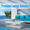 Premium Lounge Selection, Vol. 1: Presented by Music Corporation - Various Artists