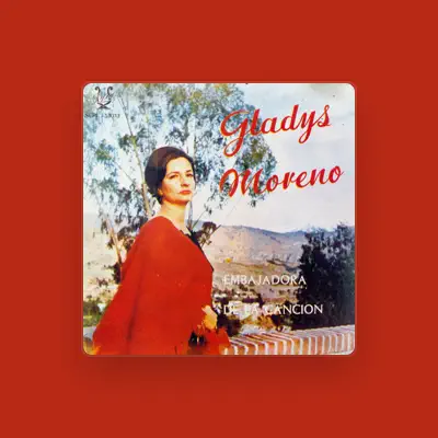 Listen to Gladys Moreno, watch music videos, read bio, see tour dates & more!
