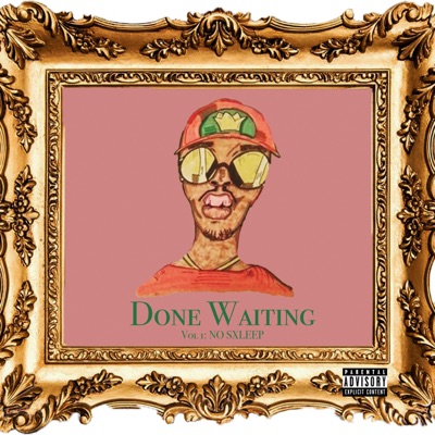 Done Waiting, Vol. 1: Nosxleep - Single