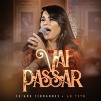 Eliane Fernandes - Vai Passar (Ao Vivo)