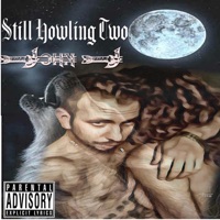 Still Howling Two - John J