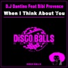 When I Think About You (feat. Bibi Provence) - Single