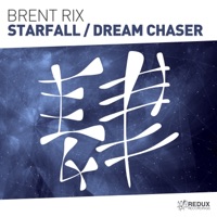 Starfall / Dream Chaser - Single - Brent Rix