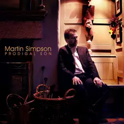 Prodigal Son (Deluxe Version) - Martin Simpson