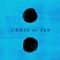 Shape of You (NOTD Remix) - Ed Sheeran lyrics