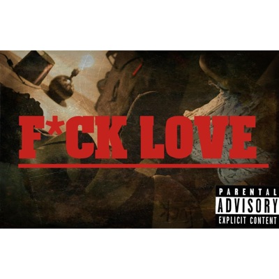 Fuck Love - EP