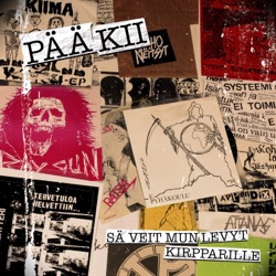 PÄÄ KII - Sä veit mun levyt kirpparille