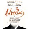 The Adversary - Emmanuel Carrère