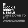 Come Down to the Underground - Single