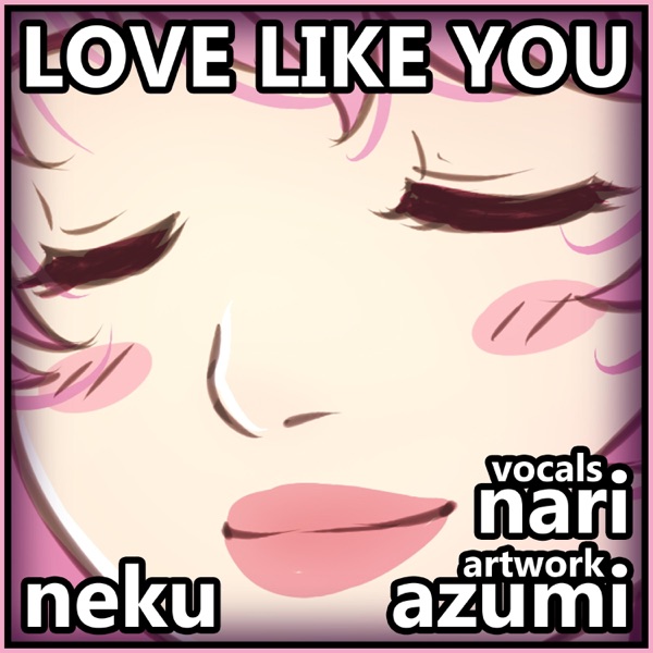 Love Like You (feat. Nari)
