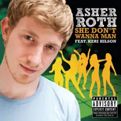 She Don't Wanna Man - EP - Asher Roth