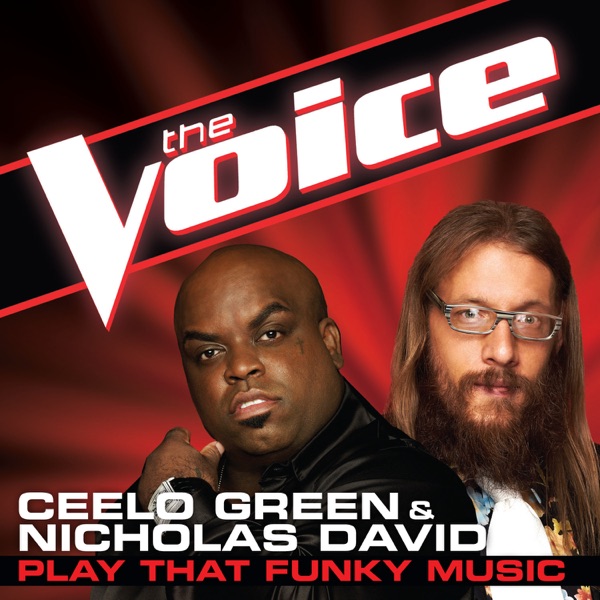 Play That Funky Music (The Voice Performance) - Single - CeeLo Green & Nicholas David