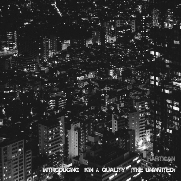 Introducing Kin & Quality (The Uninvited)