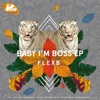 Baby I'm Boss - EP