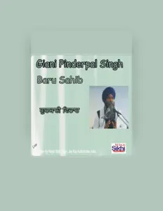 Giani Pinderpal Singh सुनें, म्यूज़िक वीडियो देखें, बायो पढ़ें, दौरे की तारीखें और बहुत कुछ देखें!