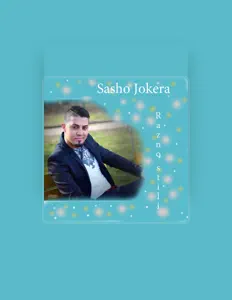 Ascolta Sasho Jokera, guarda video musicali, leggi la biografia, vedi le date del tour & altro!