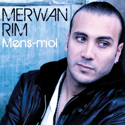 Mens-Moi - Single - Merwan Rim