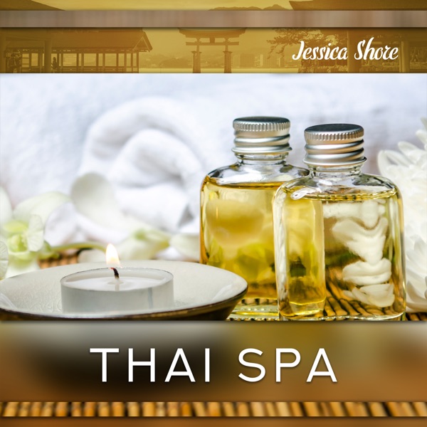 Thai Spa (Harmony of Body and Mind, Relaxing Asian Music for Wellness Spa & Thai Massage)