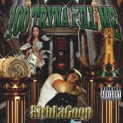 100 Tryna Kill Me