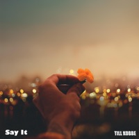 Say It - Single - Till Kobbe