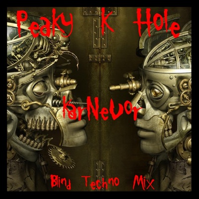 Peaky K Hole - Single