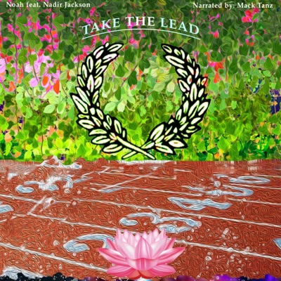 Take the Lead (feat. Noah & Nadir Jackson) - Single