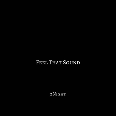Feel That Sound - Single