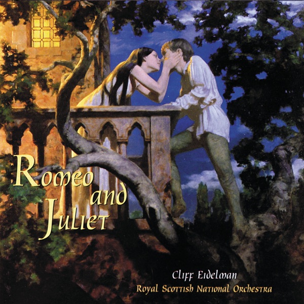 Romeo and Juliet (Music From the Original Motion Picture) - Various Artists, Royal Scottish National Orchestra & Cliff Eidelman