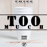 Too Much - Single - Th1zz