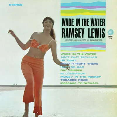 Wade In the Water - Ramsey Lewis Wade In the Water - Ramsey Lewis
