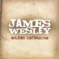Walking Contradiction — James Wesley
