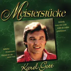 Karel Gott: Meisterstücke - Karel Gott Karel Gott: Meisterstücke - Karel Gott