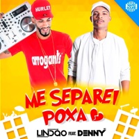 Me Separei Poxa (feat. MC Denny) - Single - DJ Lindão
