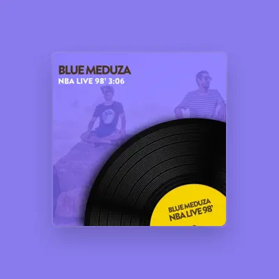 Listen to Blue Meduza, watch music videos, read bio, see tour dates & more!