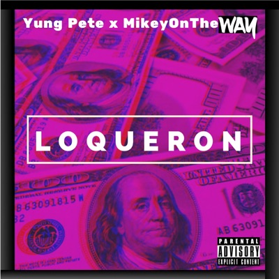 Loqueron (feat. Yung Pete) - Single