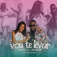 Vou Te Levar (feat. Telma Lee) - Single - Raffix