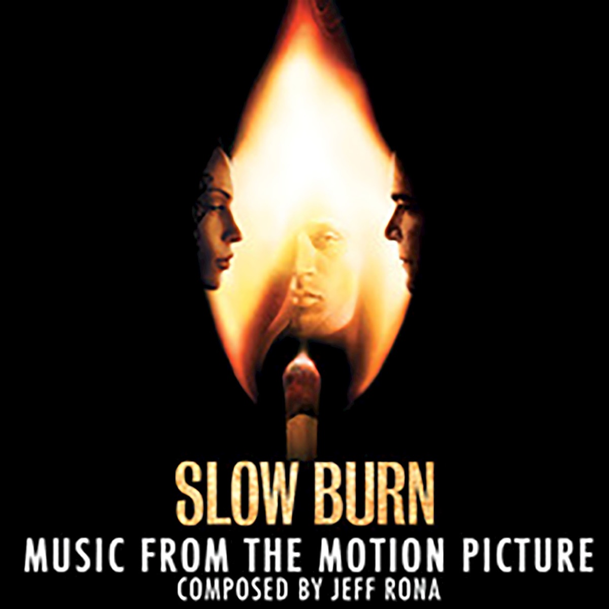 Slow Burn (Original Motion Picture Soundtrack) by Jeff Rona on Apple Music