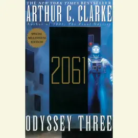 2061: Odyssey Three (Unabridged)