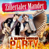 A super heiße Party - Zillertaler Mander
