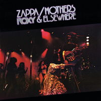 Frank Zappa & The Mothers - Roxy & Elsewhere artwork