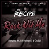 Rock Wit Me (feat. Mc Eiht & Chu Luv) - Single