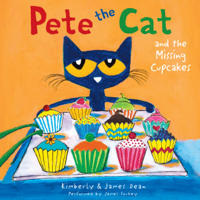 Pete the Cat and the Missing Cupcakes - James Dean &amp; Kimberly Dean Cover Art