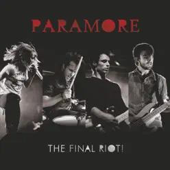 The Final RIOT! (Live) - Paramore