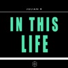 In This Life - Single