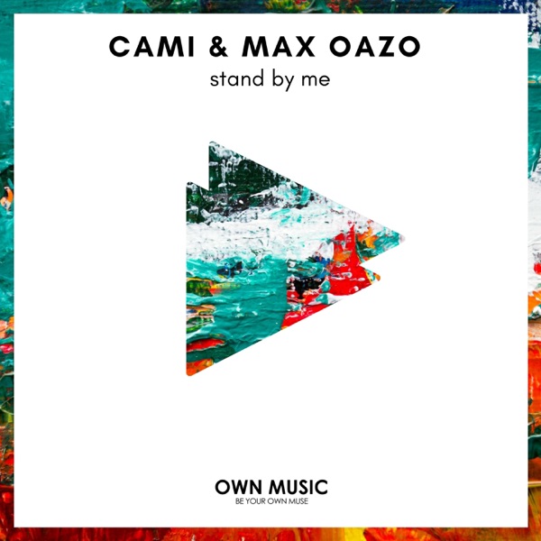Cami & Max Oazo - Stand by Me