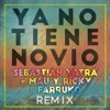 Ya No Tiene Novio by Sebastian Yatra iTunes Track 1