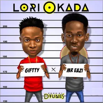 Lori Okada (feat. Mr Eazi) by Giftty song reviws