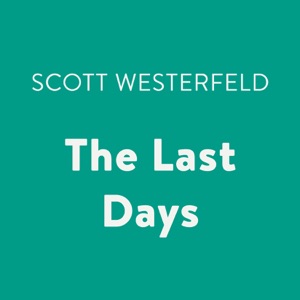 The Last Days (Unabridged)