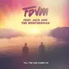 Till the Sun Comes Up (feat. Jack and the Weatherman)
