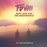 Till the Sun Comes Up (feat. Jack and the Weatherman)